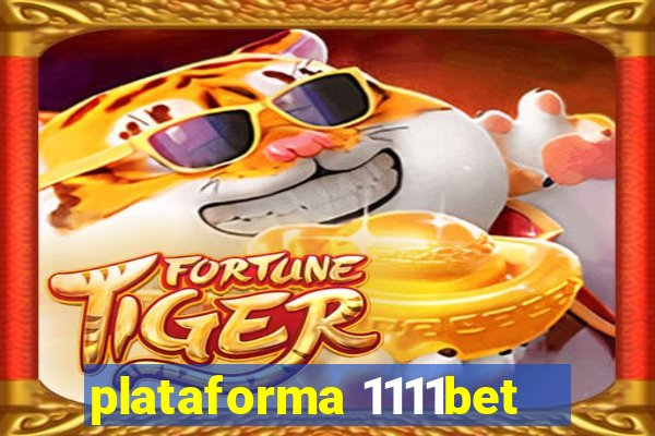 plataforma 1111bet